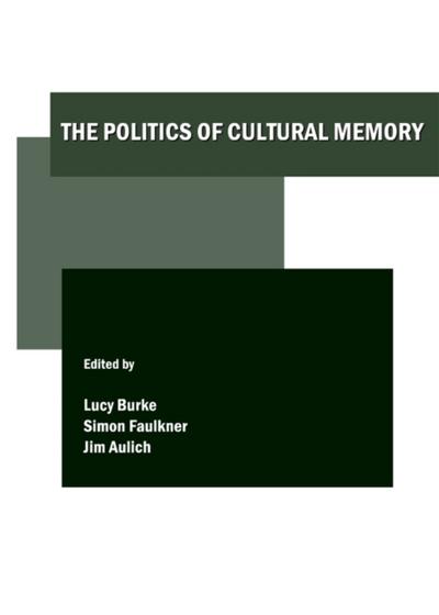 Politics of Cultural Memory