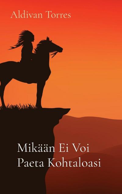 Mikään Ei Voi Paeta Kohtaloasi