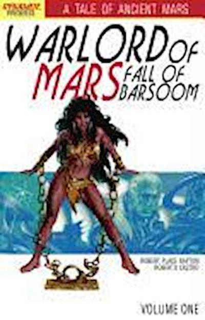 Warlord of Mars Fall of Barsoom Volume 1