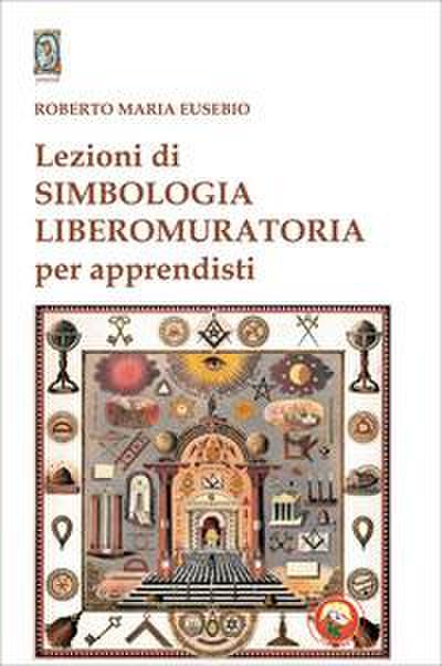 Lezioni di simbologia liberomuratoria per apprendisti