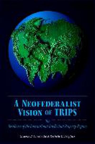 Neofederalist Vision of TRIPS