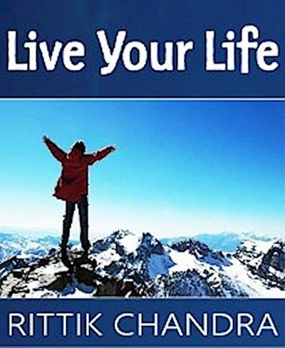 Live Your Life