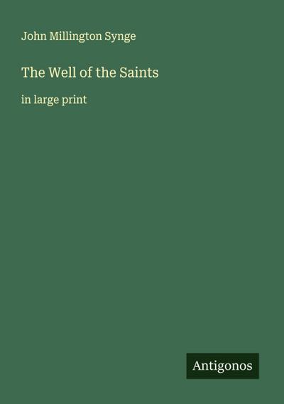 The Well of the Saints