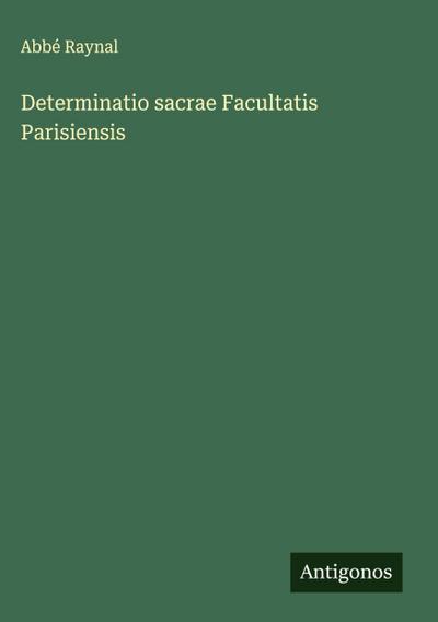 Determinatio sacrae Facultatis Parisiensis