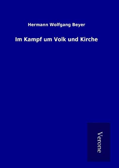 Im Kampf um Volk und Kirche