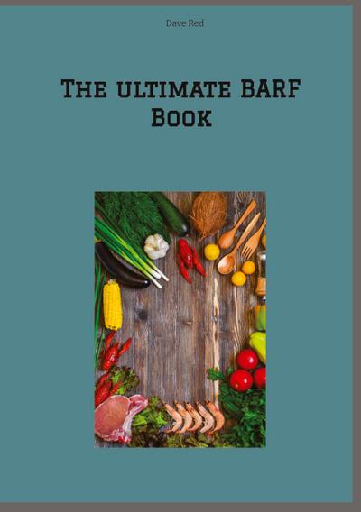 The ultimate BARF Book