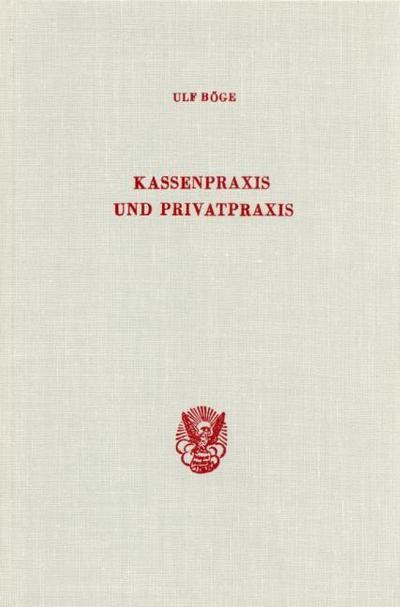 Kassenpraxis und Privatpraxis.