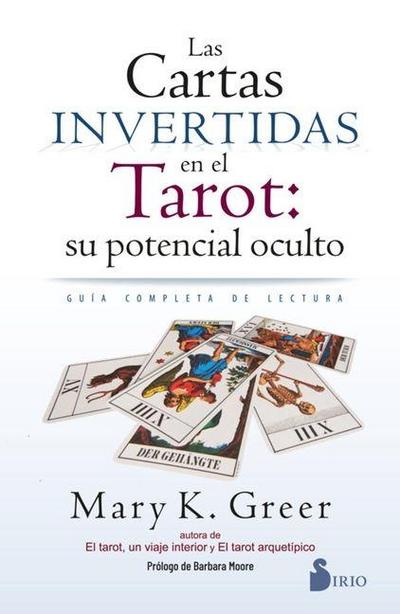 Cartas Invertidas En El Tarot, Las: Su Potencial Oculto