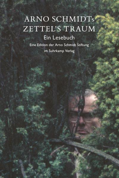 Arno Schmidts Zettel’s Traum. Ein Lesebuch