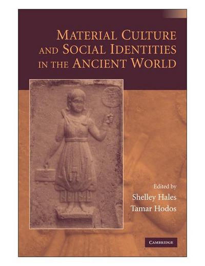 Material Culture and Social Identities in the Ancient World