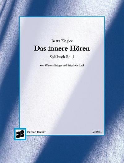 Das innere Hören, Klavier, Spielbuch. Bd.1