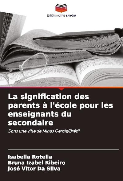 La signification des parents à l’école pour les enseignants du secondaire