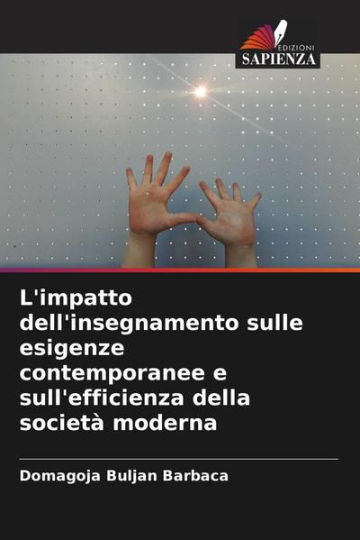 L’impatto dell’insegnamento sulle esigenze contemporanee e sull’efficienza della società moderna