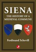 Siena, the history of a medieval commune