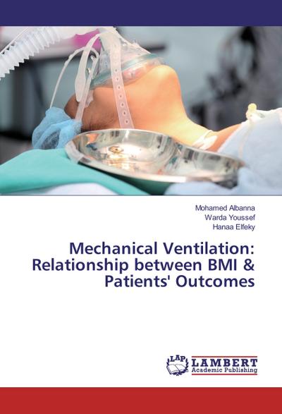 Mechanical Ventilation: Relationship between BMI & Patients’ Outcomes