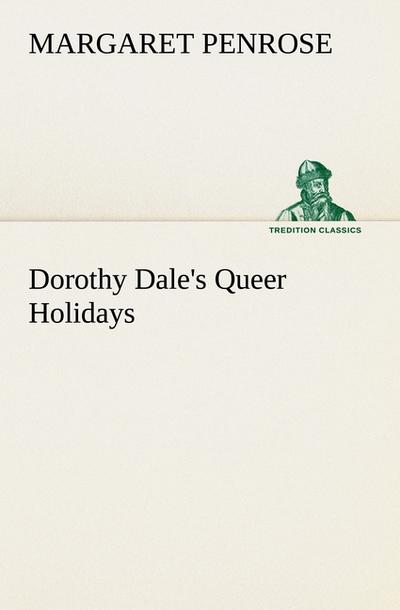 Dorothy Dale’s Queer Holidays