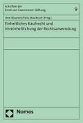 Einheitliches Kaufrecht und Vereinheitlichung der Rechtsanwendung