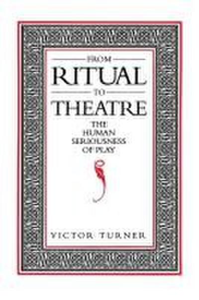 From Ritual to Theatre
