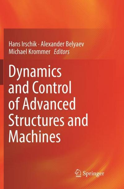 Dynamics and Control of Advanced Structures and Machines
