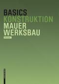 Basics Mauerwerksbau