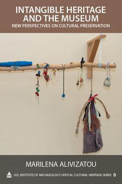 Alivizatou, M: Intangible Heritage and the Museum
