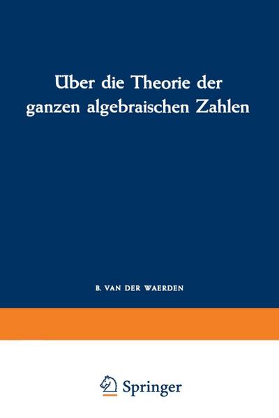 Über die Theorie der ganzen algebraischen Zahlen