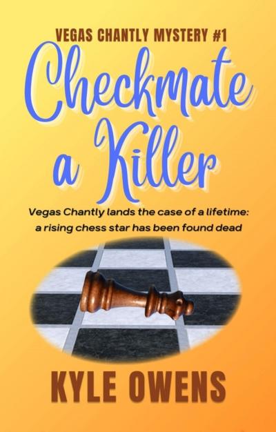 Checkmate a Killer, Vegas Chantly Mystery #1
