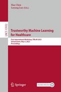 Trustworthy Machine Learning for Healthcare