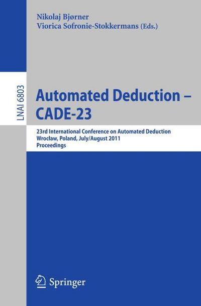 Automated Deduction - CADE-23