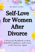 Self-Love for Women After Divorce
