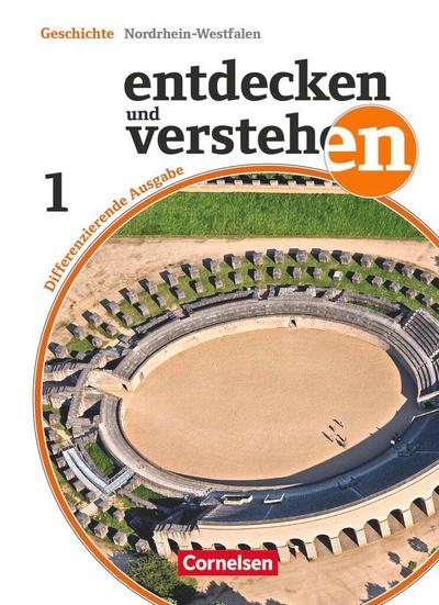 Entdecken und Verstehen 1: 5./6. Schuljahr. Schülerbuch mit Online-Angebot. Differenzierende Ausgabe Nordrhein-Westfalen