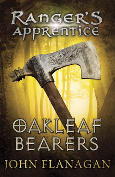 Oakleaf Bearers (Ranger’s Apprentice Book 4)
