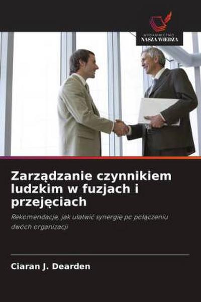 Zarz¿dzanie czynnikiem ludzkim w fuzjach i przej¿ciach