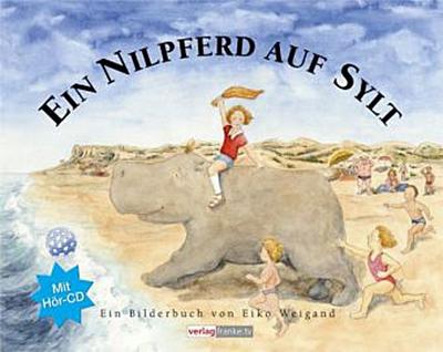 Ein Nilpferd auf Sylt, m. Audio-CD