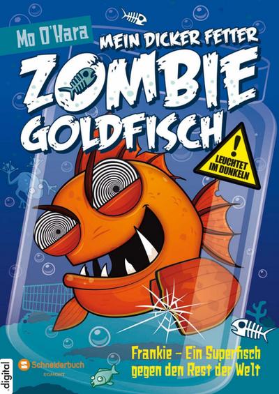 Mein dicker fetter Zombie-Goldfisch, Band 06
