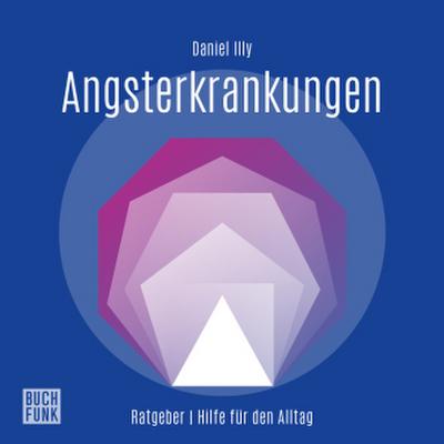 Ratgeber Angsterkrankungen, Audio-CD