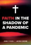 Faith in the Shadow of a Pandemic