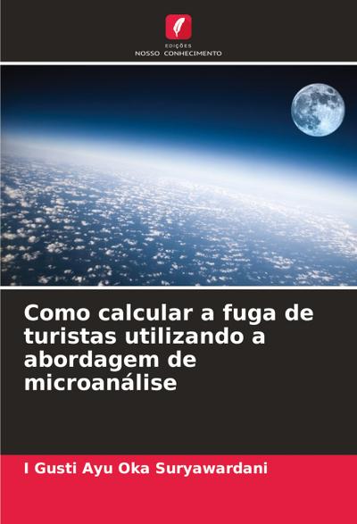 Como calcular a fuga de turistas utilizando a abordagem de microanálise