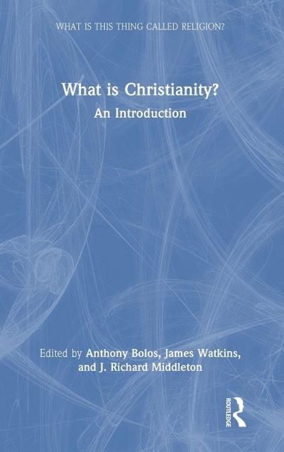 What is Christianity?