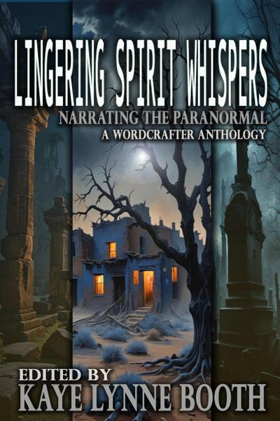 Lingering Spirit Whispers (Narrating the Paranormal, #4)