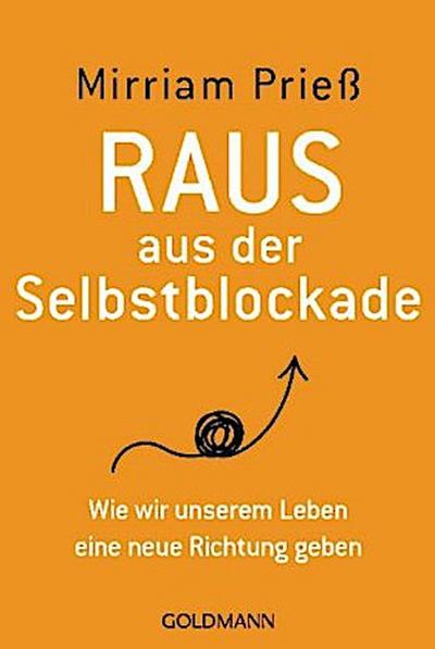 Raus aus der Selbstblockade