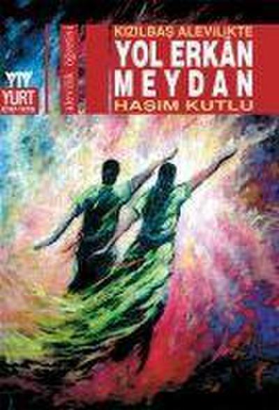 Kizilbas Alevilikte Yol Erkan Meydan