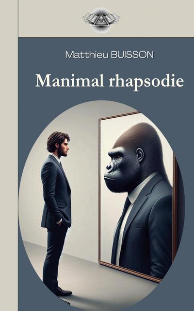 Manimal Rhapsodie