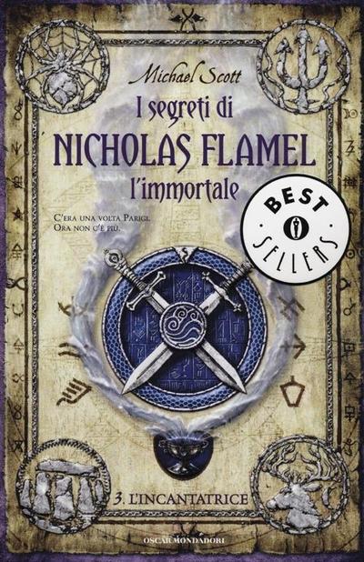 Scott, M: L’incantatrice. I segreti di Nicholas Flamel, l’im