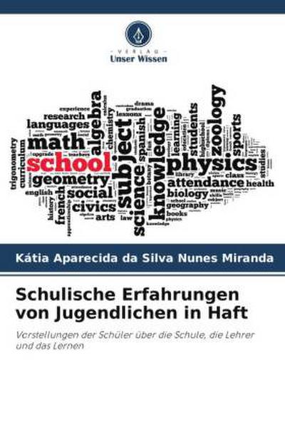 Schulische Erfahrungen von Jugendlichen in Haft