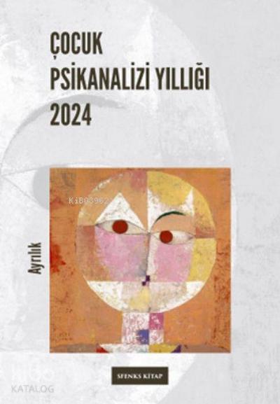 Cocuk Psikanalizi Yilligi 2024