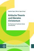Kritische Theorie und liberales Christentum