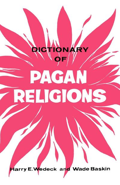 Dictionary of Pagan Religions