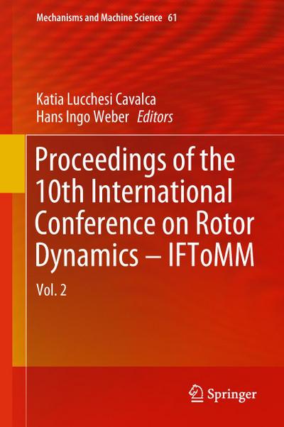 Proceedings of the 10th International Conference on Rotor Dynamics - IFToMM