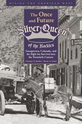 Once and Future Silver Queen of the Rockies